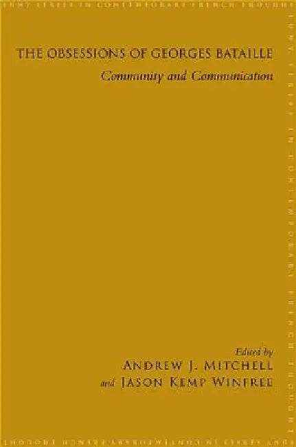 The Obsessions of Georges Bataille (English, Andrew J. Mitchell | Jason Kemp Winfree)