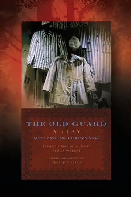 The Old Guard (English, Mieczyslaw Lurczyński | Alicia Nitecki | Gerald W. Speca)