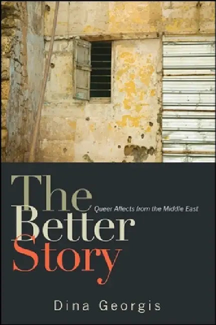 The Better Story (English, Dina Georgis)