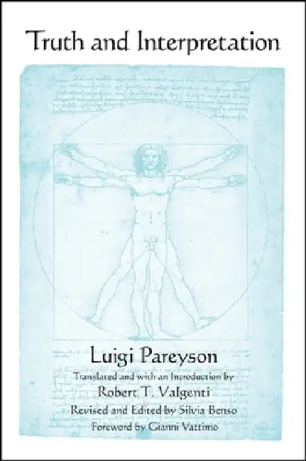 Truth and Interpretation (English, Luigi Pareyson | Robert T. Valgenti | Robert T. Valgenti)