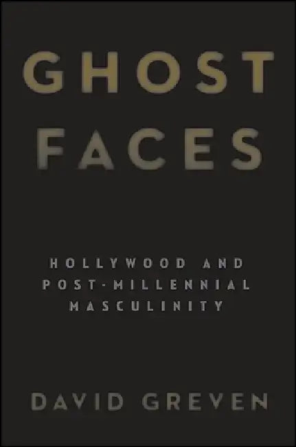 Ghost Faces (English, David Greven)