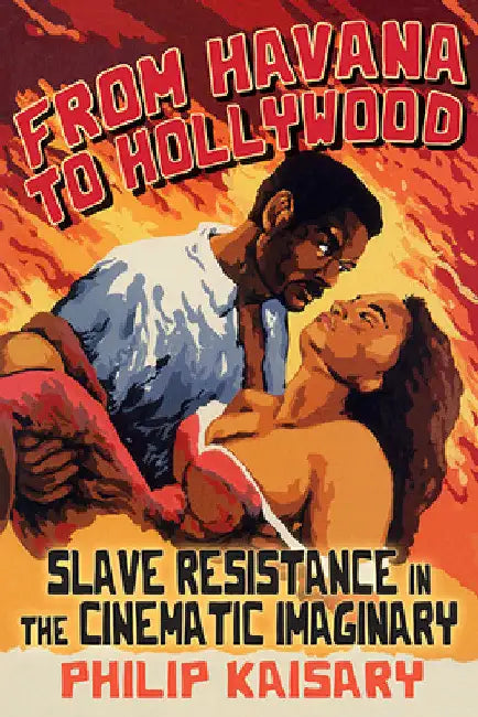 From Havana to Hollywood (English, Philip Kaisary)