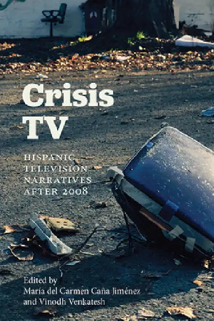Crisis TV (English, María del Carmen Caña Jiménez | Vinodh Venkatesh)