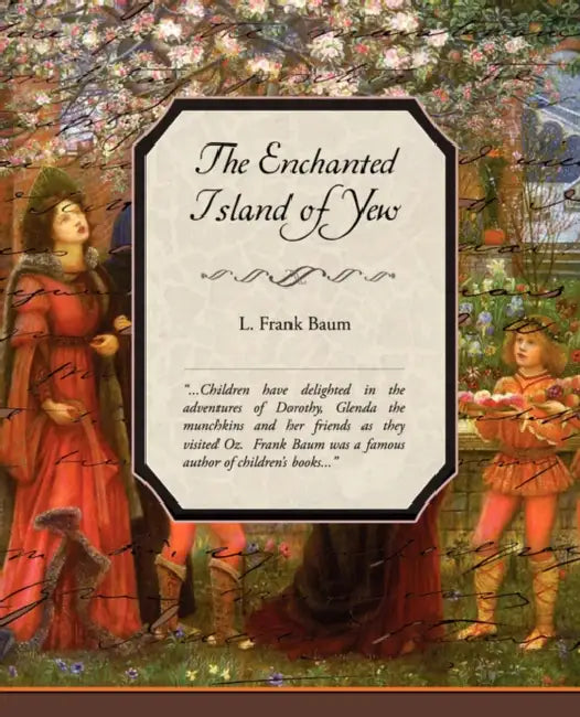 The Enchanted Island of Yew (English, L. Frank Baum)