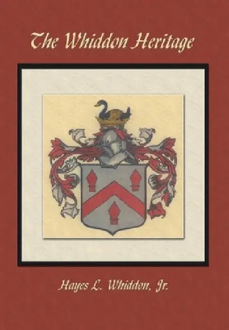 The Whiddon Heritage (English, Jr. Whiddon Hayes L.)