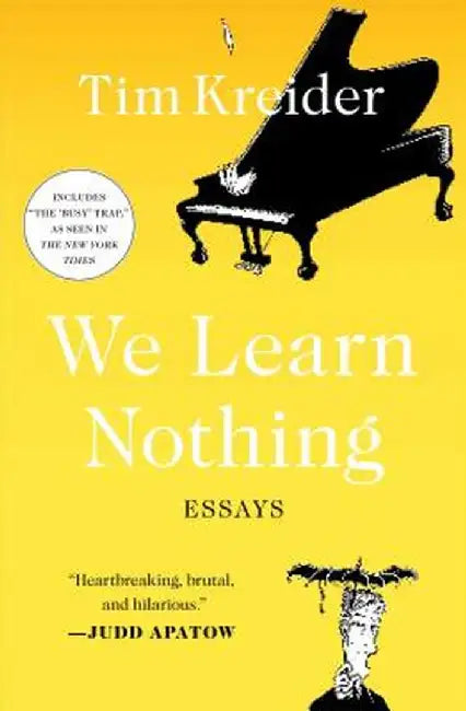 We Learn Nothing (English, Tim Kreider)