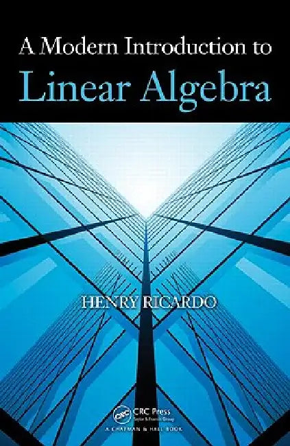 A Modern Introduction to Linear Algebra (English, Henry Ricardo)