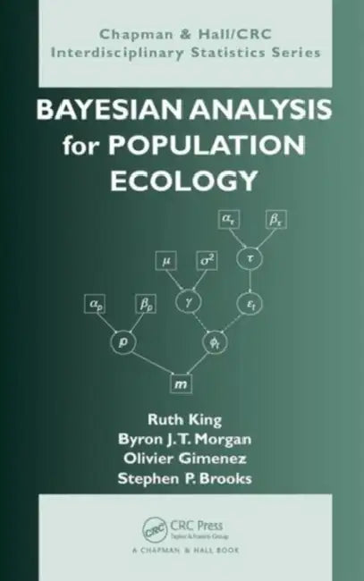 Bayesian Analysis for Population Ecology (English, Ruth King | Byron Morgan | Olivier Gimenez)