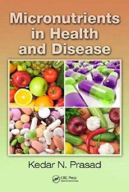 Micronutrients in Health and Disease (English, Kedar N. Prasad)