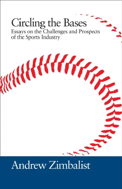Circling the Bases (English, Andrew Zimbalist)