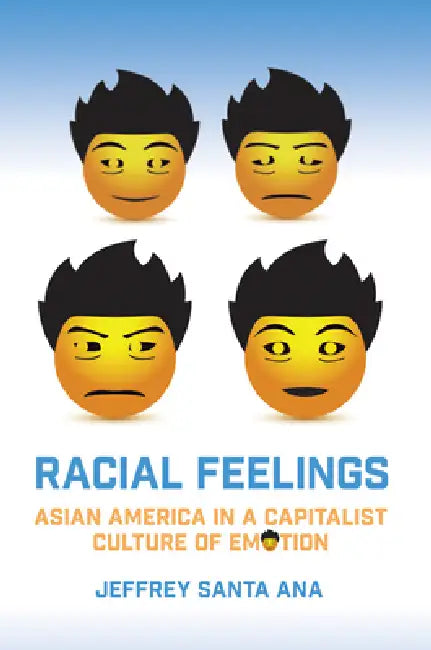 Racial Feelings (English, Jeffrey Santa Ana)