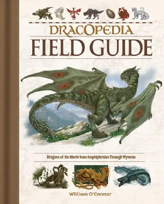 Dracopedia Field Guide (English, William O'Connor)
