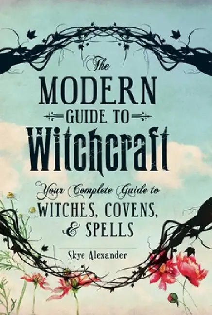 The Modern Guide to Witchcraft (English, Skye Alexander)