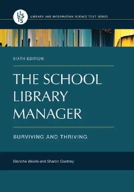The School Library Manager (English, Blanche Woolls | Sharon Coatney)
