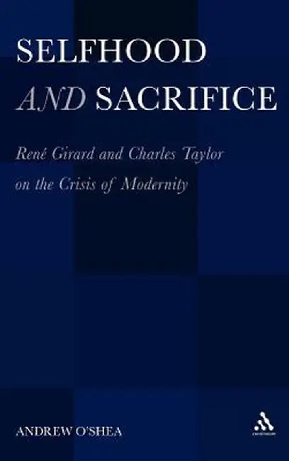 Selfhood and Sacrifice (English, Andrew O'Shea)