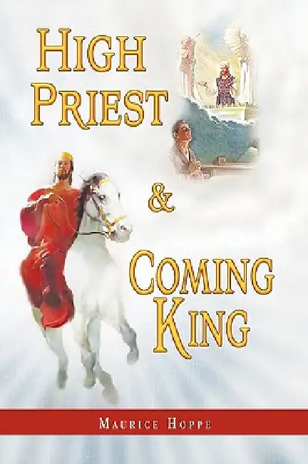High Priest and Coming King (English, Maurice Hoppe)