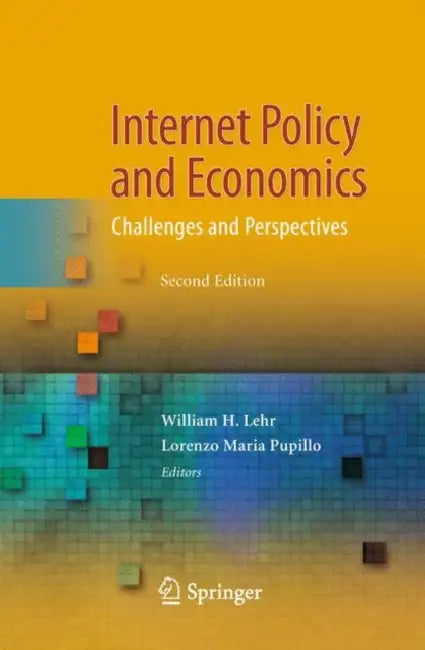 Internet Policy and Economics (English, William H. Lehr | Lorenzo Maria Pupillo)