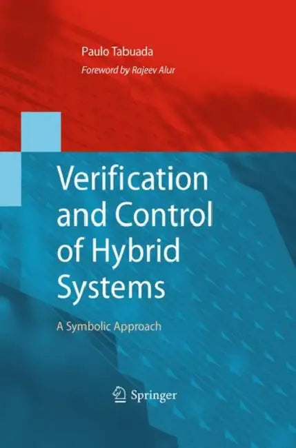 Verification and Control of Hybrid Systems (English, Paulo Tabuada)