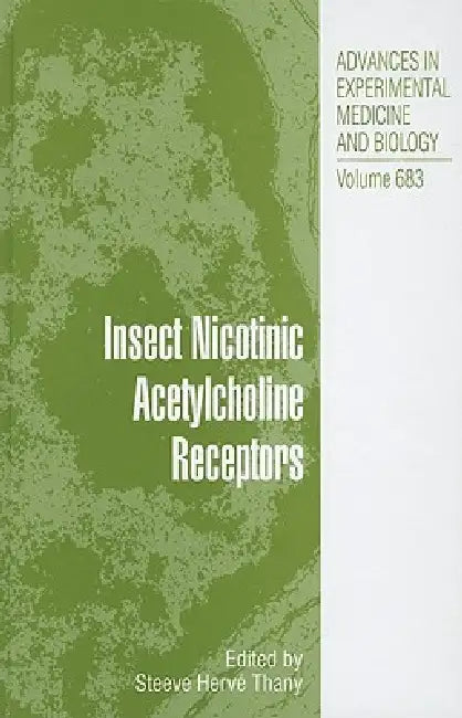 Insect Nicotinic Acetylcholine Receptors (English, Steeve Hervé Thany)