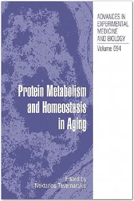 Protein Metabolism and Homeostasis in Aging (English, Nektarios Tavernarakis)