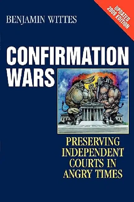 Confirmation Wars (English, Benjamin Wittes)