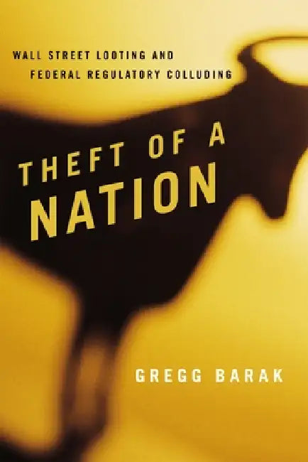 Theft of a Nation (English, Gregg Barak)
