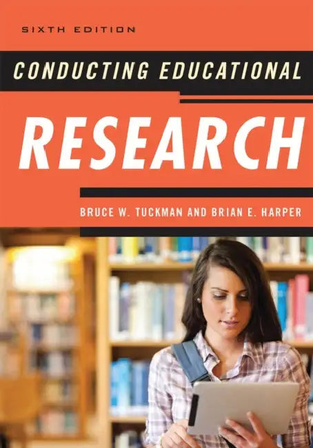 Conducting Educational Research (English, Bruce W. Tuckman | Brian E. Harper)
