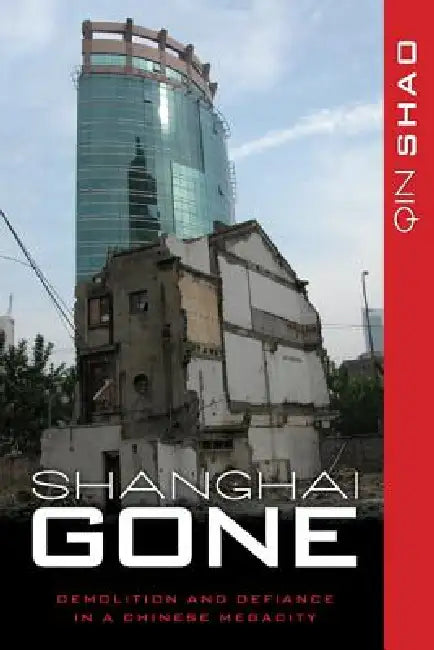Shanghai Gone (English, Qin Shao)