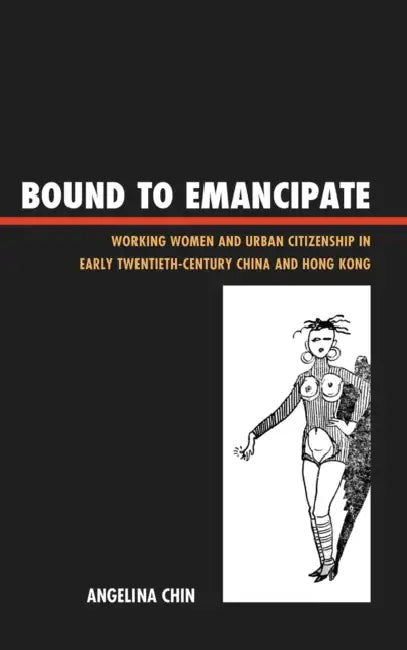 Bound to Emancipate (English, Angelina Chin)