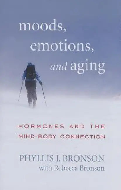 Moods, Emotions, and Aging (English, Phyllis J. Bronson | Rebecca Bronson)