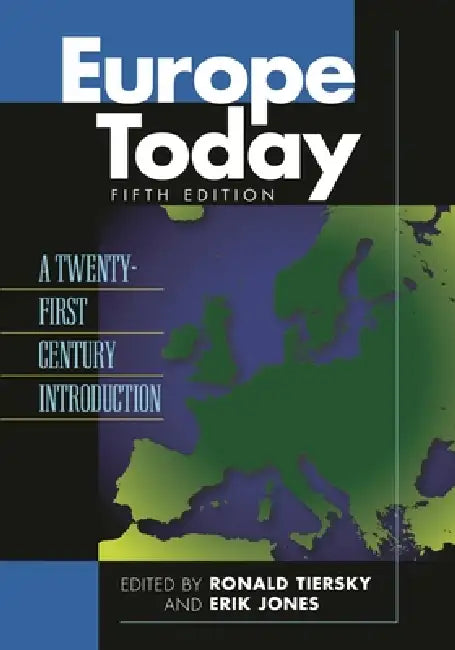 Europe Today (English, Ronald Tiersky | Erik Jones)