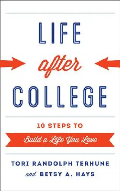 Life after College (English, Tori Randolph Terhune | Betsy A. Hays)