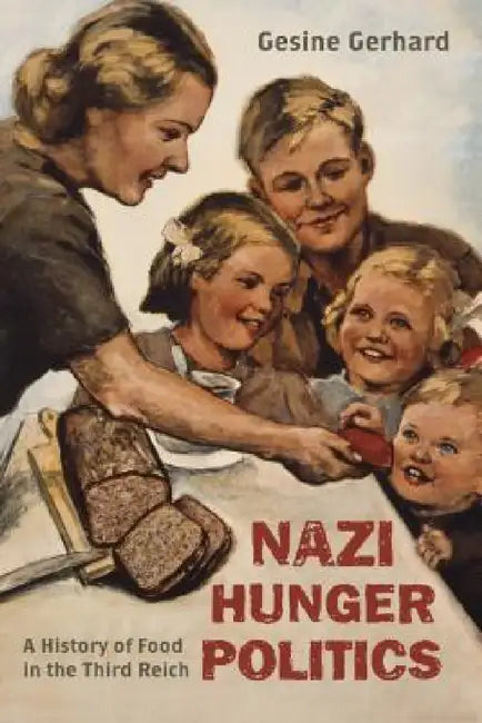 Nazi Hunger Politics (English, Gesine Gerhard)