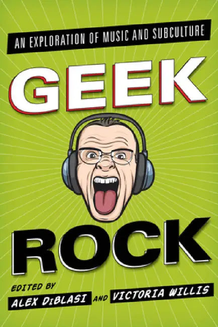 Geek Rock (English, Alex Diblasi | Victoria Willis)
