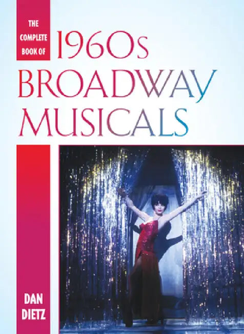 Complete Book of 1960s Broadway Musicals (English, Dan Dietz)