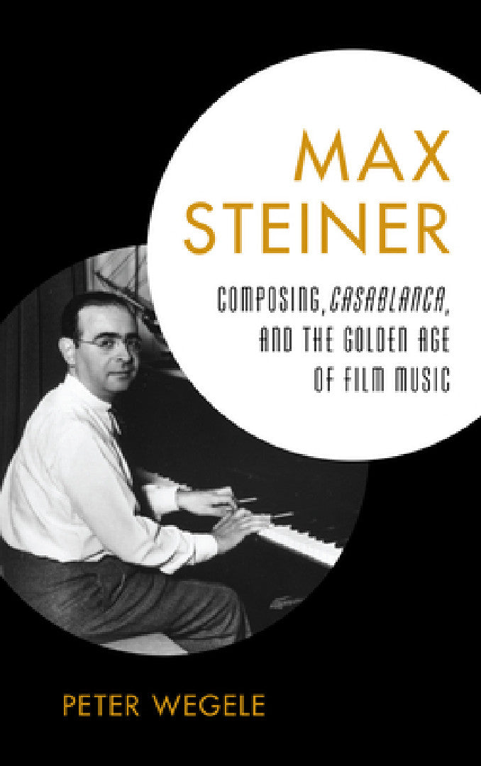 Max Steiner (English, Peter Wegele)