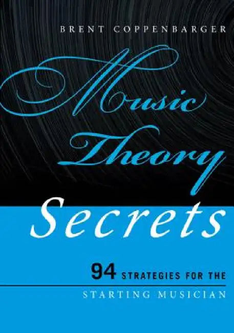 Music Theory Secrets (English, Brent Coppenbarger)