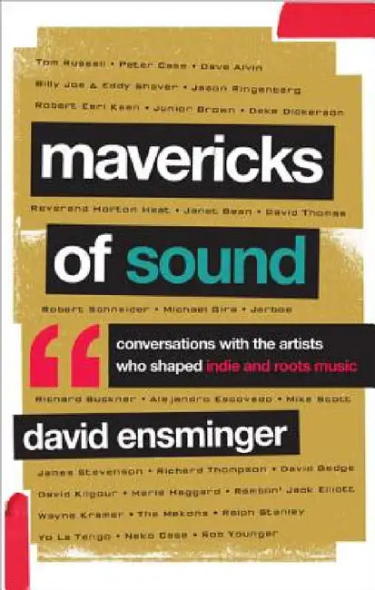 Mavericks of Sound (English, David A. Ensminger)
