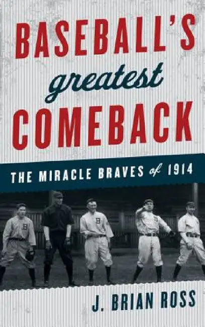 Baseball's Greatest Comeback (English, J. Brian Ross)