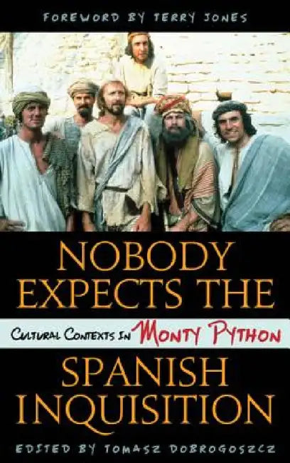Nobody Expects the Spanish Inquisition (English, Tomasz Dobrogoszcz | Terry Jones)