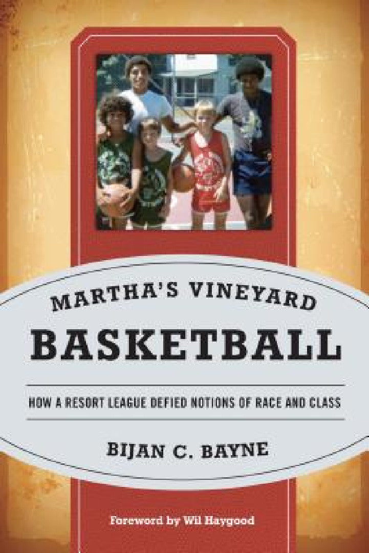 Martha's Vineyard Basketball (English, Bijan C. Bayne)