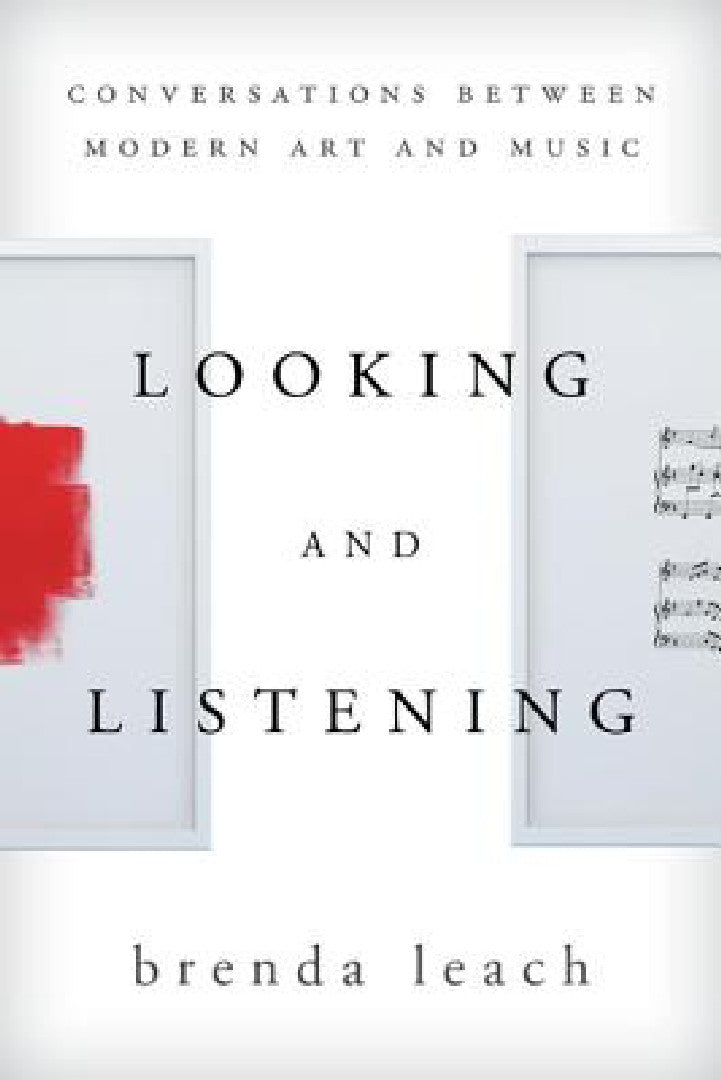 Looking and Listening (English, Brenda Lynne Leach)