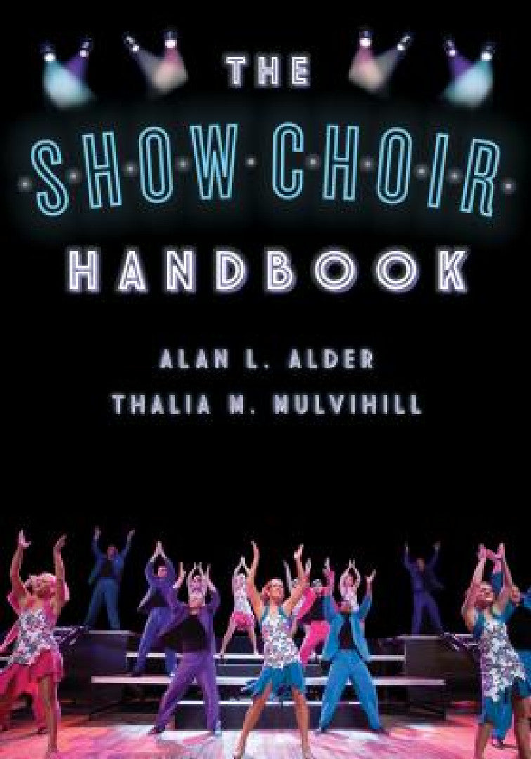 Show Choir Handbook (English, Alan L. Alder | Thalia M. Mulvihill)