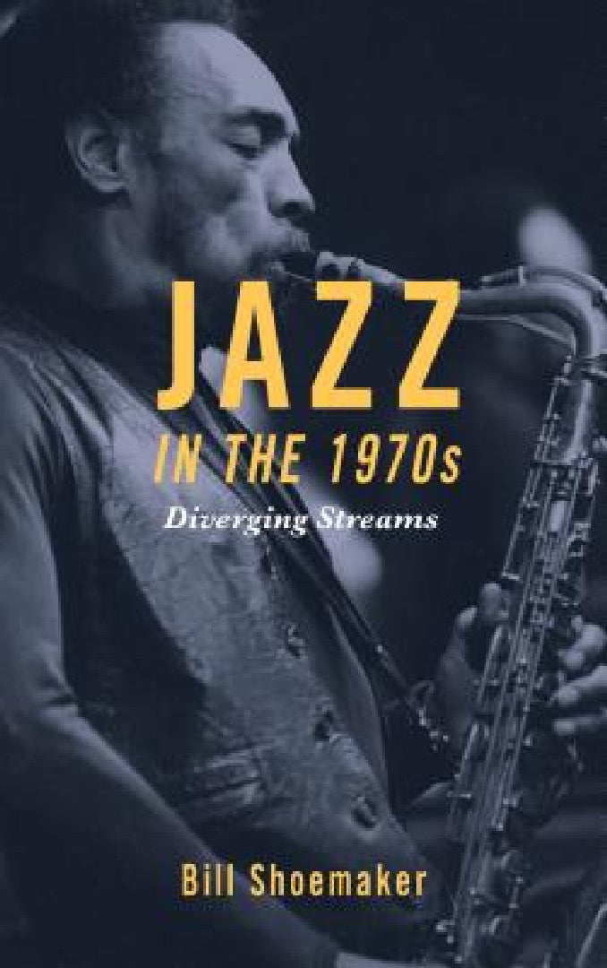 Jazz in the 1970s (English, Bill Shoemaker)