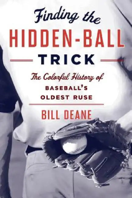 Finding the Hidden Ball Trick (English, Bill Deane)