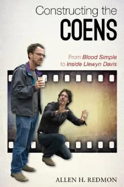 Constructing the Coens (English, Allen Redmon)