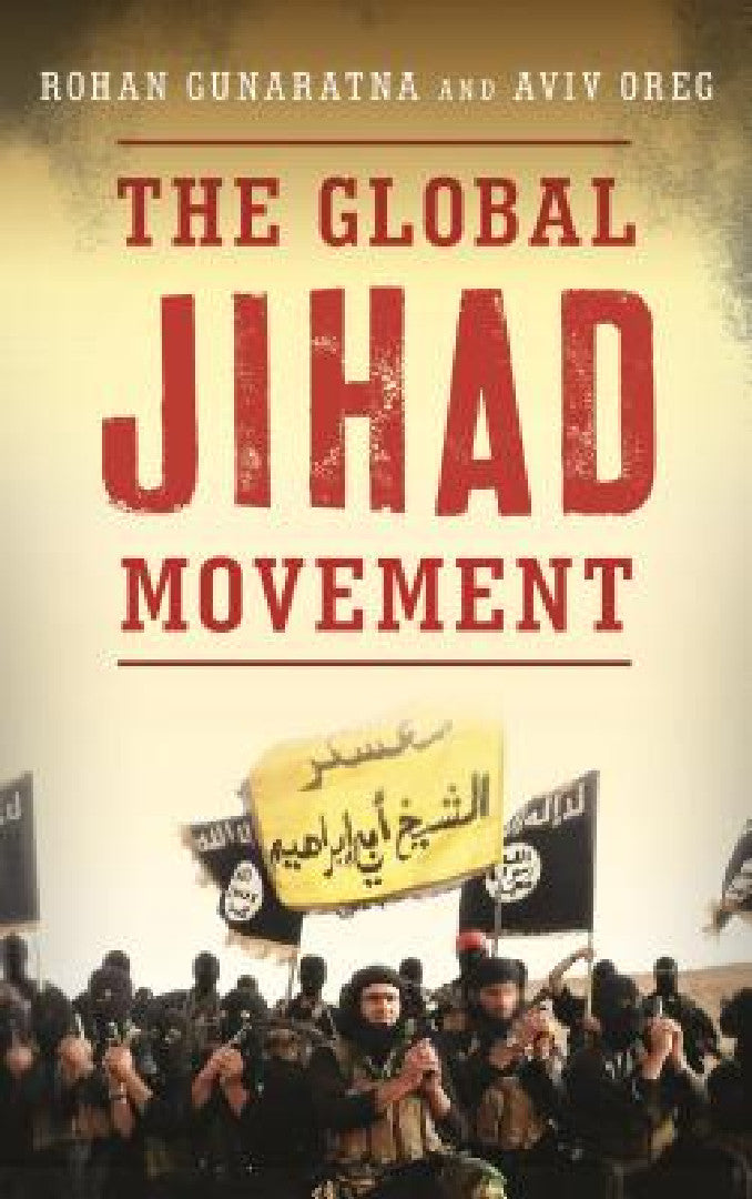 Global Jihad Movement (English, Rohan Gunaratna | Aviv Oreg)
