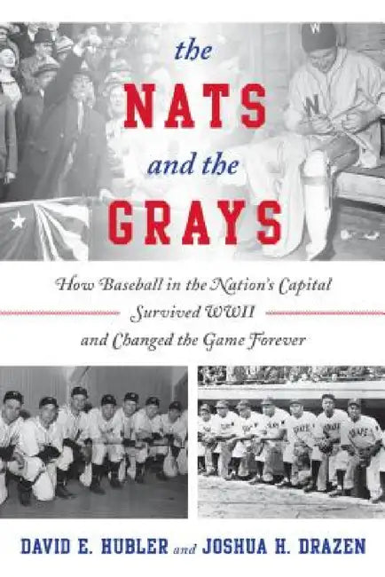 Nats and the Grays (English, David E. Hubler | Joshua H. Drazen)