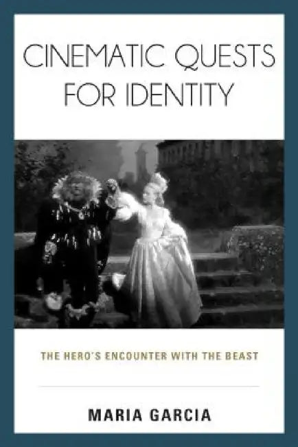 Cinematic Quests for Identity (English, Maria Garcia)
