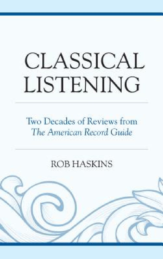 Classical Listening (English, Rob Haskins)